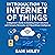 Introduction to Internet of Things by Sam Miley