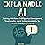 Explainable AI: Making Mach...