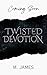 Twisted Devotion: A Dark St...
