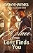 A Place Where Love Finds Yo...