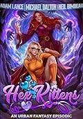 Hex Kittens 2: An Urban Fantasy Episodic