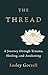 The Thread: A Journey throu...