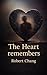 the heart remembers