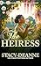The Heiress by Stacy-Deanne
