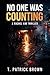 No One Was Counting: A Thri...
