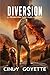 Diversion by Cindy Goyette Diversion by Cindy Goyette
