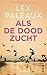 Als de dood zucht (Dutch Edition)