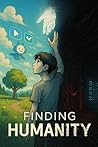 Finding Humanity