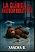 La Clínica del Doctor Obletter by Sandra D.