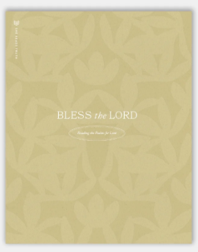 Bless the Lord: Reading the Psalms for Lent