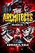 The Architects by Adrian K. Vale