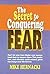 The Secret to Conquering Fear