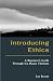 Introducing Ethics by Lee Braver