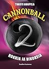 Cannonball MC 2 - Rokkia ja rikoksia