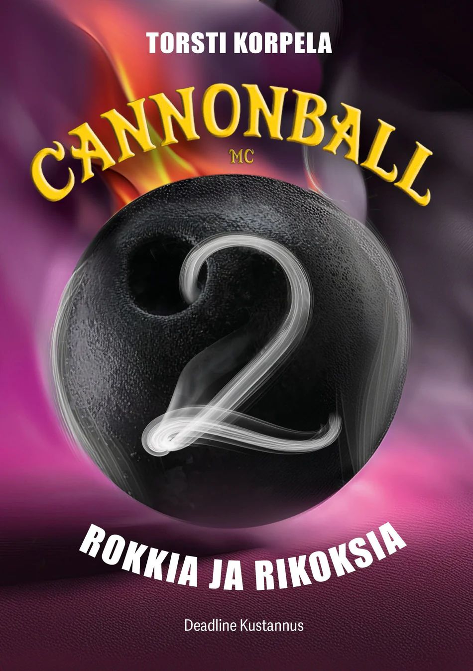 Cannonball MC 2 - Rokkia ja rikoksia