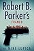 Robert B. Parker's Framed by Mike Lupica Robert B. Parker's Framed by Mike Lupica