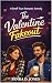 The Valentine Fakeout: A Fa...