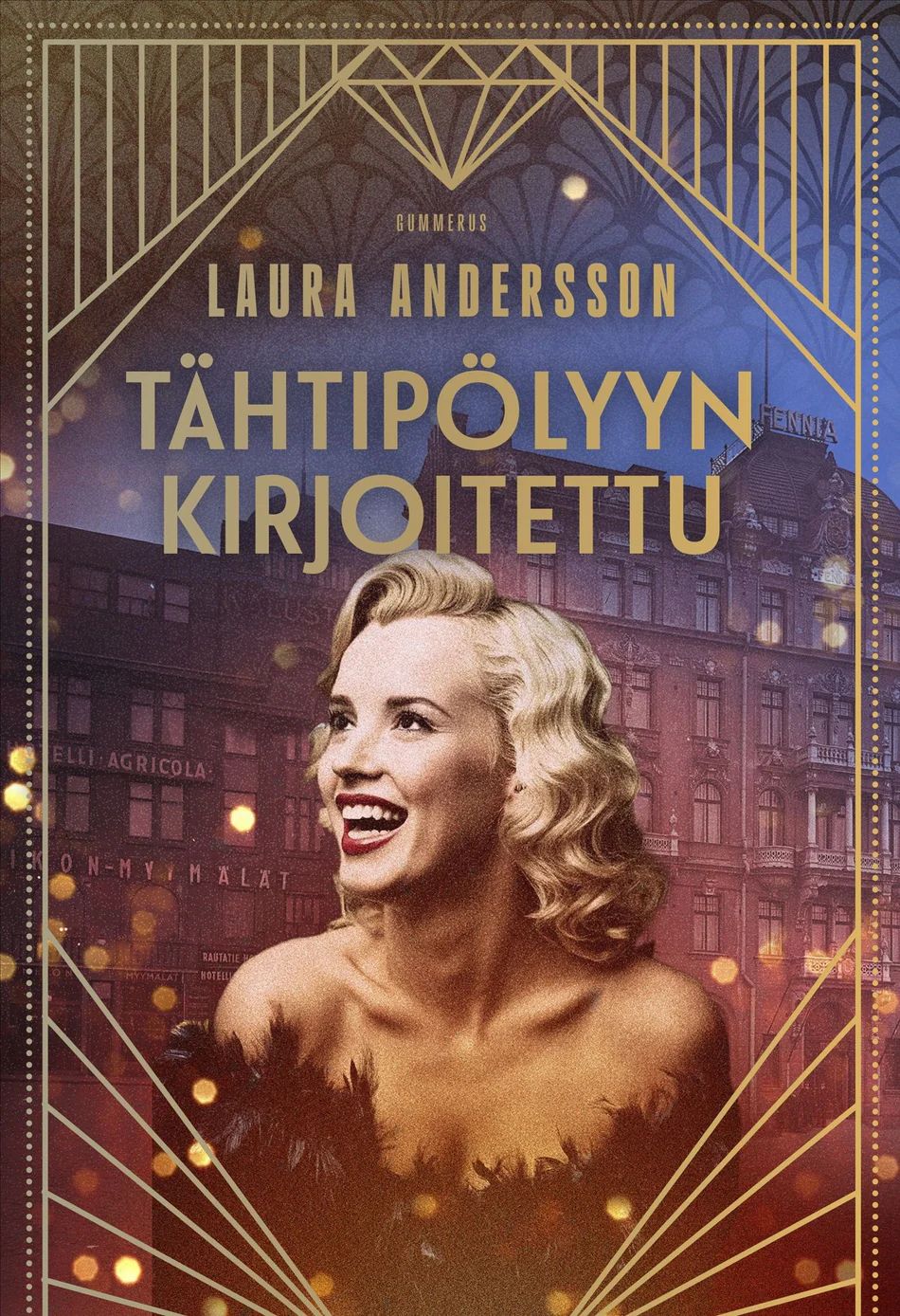 Tähtipölyyn kirjoitettu (Hardcover)