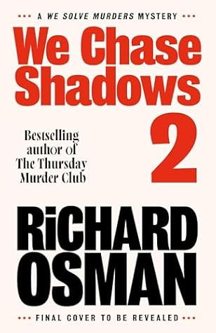 We Chase Shadows (We Solve Murders, #2)