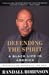 Defending the Spirit by Randall Robinson