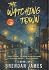 The Watching Town