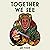 Together We See