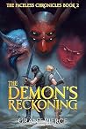 The Demon's Reckoning (The Faceless Chronicles, #2)