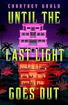 Until the Last Li...