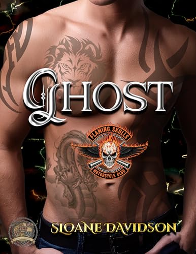 Ghost (Flaming Skulls Motorcycle Club (Part of the Chains and Crowns Chronicles) Book 10)
