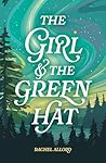 The Girl & the Green Hat : (The Girl... Fiction)