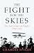 The Fight for the Skies by Charles Spicer