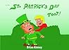 The St. Patrick's Day Toot (The Toot Books)