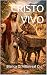 CRISTO VIVO (Spanish Edition)