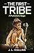 The First Tribe: A Prehisto...