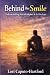 Behind the Smile by Lori Caputo-Hartford