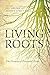 Living Roots: The Promise o...