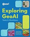 Exploring GeoAI: ...