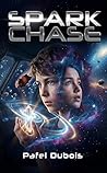 Spark Chase : Upper Middle Grade Space Adventure | Found Family Sci-Fi | Ages 10-14