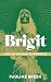 Brigit: Lady of the Irish Otherworld