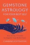 Gemstone Astrology by Charlene Lichtenstein