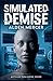 Simulated Demise by Alden Mercer