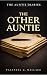 The Other Auntie by Valencia G. Wallace The Other Auntie by Valencia G. Wallace