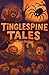 Tinglespine Tales