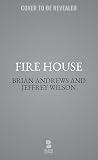 Fire House: A Sho...