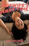 A Hotwife's First...