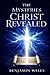 The Mysteries Christ Revealed