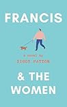 Francis and the Women: A Novel