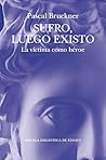 Sufro, luego exis...