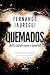 Quemados: ¿Hasta cuándo vam...