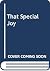 That Special Joy